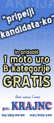 Akcija “pripelji kandidata-ko” in pridobiš 1 moto uro B-kategorije GRATIS v šoli vožnje B&M Krajnc v Celju.